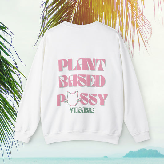 Plant-Based P*ssy Unisex Heavy Blend™ Crewneck Sweatshirt